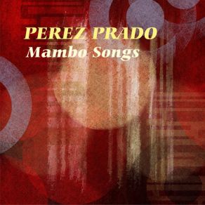 Download track Mambo A La Kenton Pérez Prado