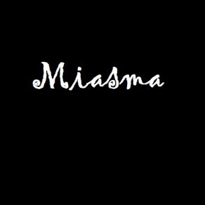 Download track III Miasma