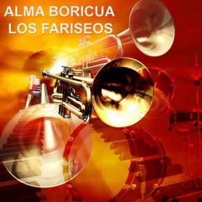 Download track Los Fariseos Alma Boricua