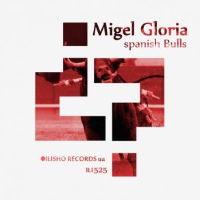 Download track Spanish Bulls, Pt. 2 Migel Gloria