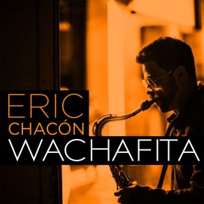 Download track La Guachafita Eric Chacón