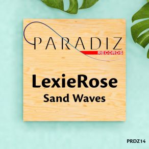 Download track Sand Waves LexieRose