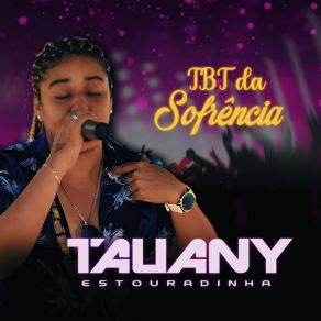 Download track Não Sou Mais Menino Tauany Estouradinha