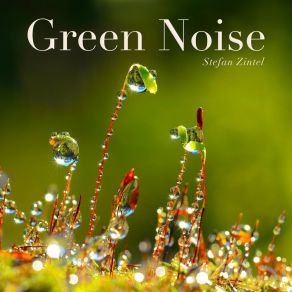 Download track Green Noise Waterfall Stefan Zintel