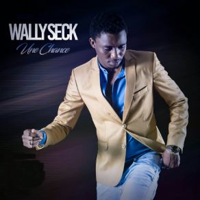 Download track Une Chance Wally Seck