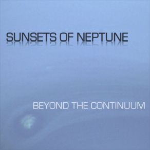 Download track 10, 000 Years Sunsets Of Neptune