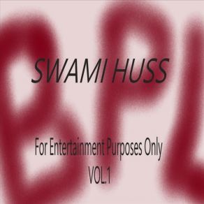 Download track Fire On Me Swami Huss