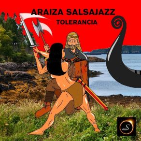 Download track Come Into My Life Araiza Salsajazz