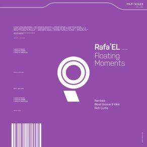 Download track Floating Moments (Blood Groove & Kikis Remix) Rafa'ELBlood Groove & Kikis