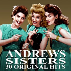 Download track Say 'Si, Si' (Para Vigo Me Voy) Andrews Sisters, The