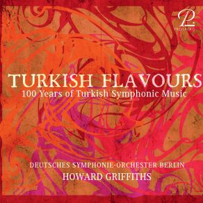 Download track Şahmeran, Op. 85: I. Şahmeran'ım Cennet Bahçesi' Howard Griffiths