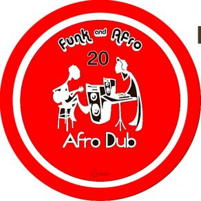 Download track Funk & Afro 20 Afro Dub