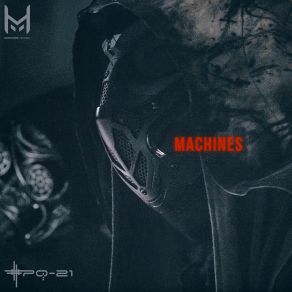 Download track Machines (Club Version) XPQ - 21