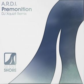 Download track Premonition (Dj Xquizit Remix) A. R. D. I.