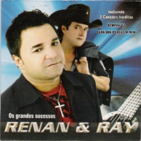 Download track Os Grandes Sucess 01 Renan E Ray