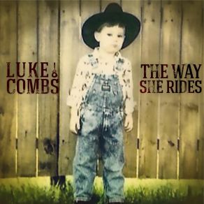 Download track The Way She Rides Luke Combs