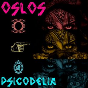 Download track Psicodelia Oslos