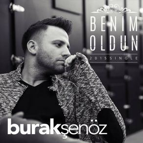 Download track Benim Oldun Burak Şenöz