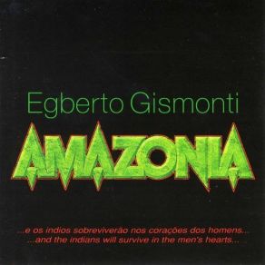 Download track Floresta (Amazonia) Egberto Gismonti