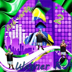 Download track Everbody Dance Brazil Wagner R. A