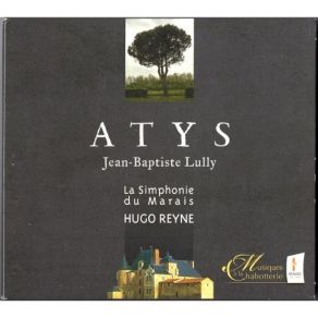 Download track 17. Acte I Scene I - Ritournelle ''Allons Allons Accourez Tous'' Atys Jean - Baptiste Lully