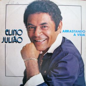 Download track Não Vou Lhe Dar Meu Sobrenome Elino Julião