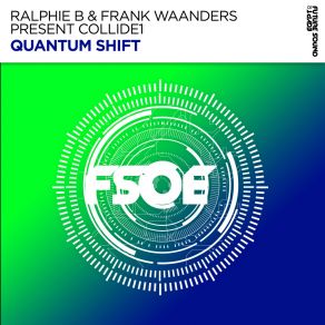 Download track Quantum Shift (Extended Mix) Collide1