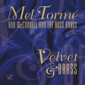 Download track On The Swing Shift Mel Tormé, Rob McConnell, The Boss Brass