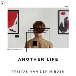 Download track Another Life Tristan Van Der Mieden