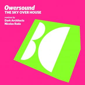 Download track The Sky Over House (Original Mix) Owersound