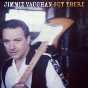 Download track Kinky Woman Jimmie Vaughan