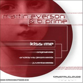 Download track Kiss Me (Original Mix) Martin Everson, B. Prime