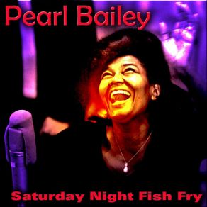 Download track I Ain't Talkin' (Though It's All Over Town) Pearl Bailey