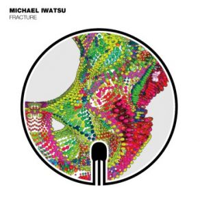 Download track Fracture (Soulphiction JazzedUp Mix) Michael IwatsuSoulphiction