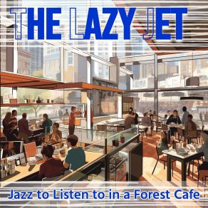 Download track Bill's Cafe The Lazy Jet