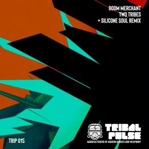 Download track Two Tribes (Silicone Soul Remix) Boom MerchantSilicone Soul