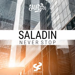 Download track Never Stop (Radio Mix) Saladin