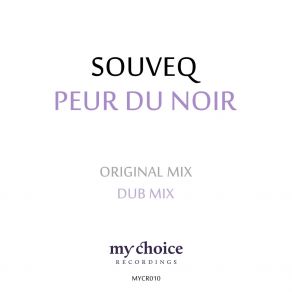 Download track Peur Du Noir (Original Mix) SouveQ