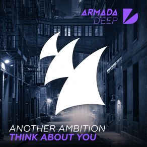 Download track Think About You (Extended Mix) Another Ambition