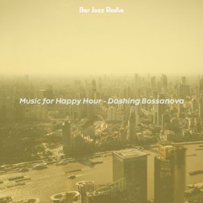 Download track Background For Cocktail Hour Bar Jazz Radio