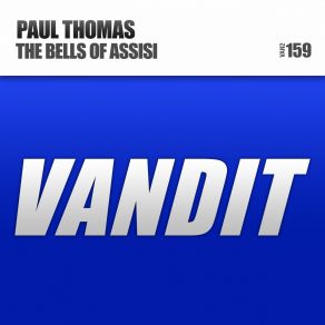 Download track The Bells Of Assisi (Original Mix) Paul Thomas