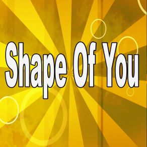 Download track Shape Of You (Instrumental Tribute To Ed Sheeran) Barberry Records