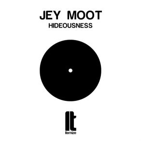 Download track Hideousness Jey Moot