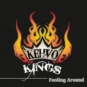 Download track Fooling Around Kehvo Kings