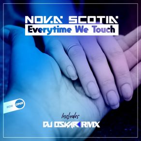 Download track Everytime We Touch (Original Mix) Nova Scotia