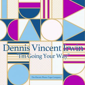 Download track There's Such A Lot Of World To See Dennis Vincent Irwin