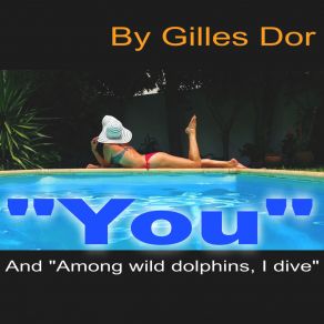 Download track Among Wild Dolphins, I Dive Gilles Dor