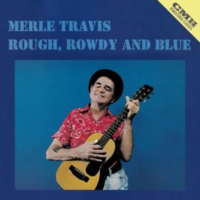 Download track Jelly Roll Blues Merle Travis