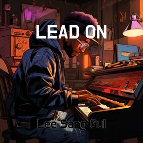 Download track LEAD ON Lee Sang Gul