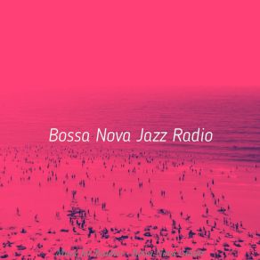 Download track Sprightly Spring Break Bossa Nova Jazz Radio